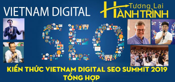 Kiến thức Vietnam Digital SEO Summit 2019 tổng hợp